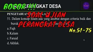 SOAL UJIAN PERANGKAT DESA TENTANG PENGETAHUAN AGAMA ISLAM No.51-75 | DIJAMIN KELUAR