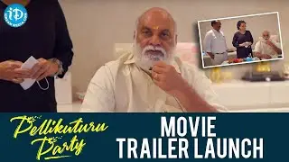 Pellikuturu Party Movie Trailer Launch | K Raghavendra Rao | AVR Swamy | Aparna Malladi
