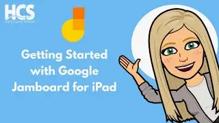 Getting Started with Google Jamboard for iPads Tutorial
