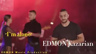 EDMON - I`m alone (live 2021)