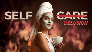 The Self-Care Trap: How It's Holding You Back & How to Break Free