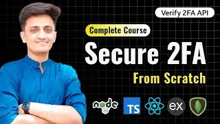 #8 - Verify 2FA API | Two Factor Authentication from Scratch 🔥| Node JS 
