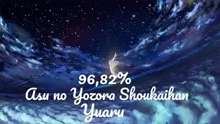 |osu!| Yuaru-Asu no yozora Shoukaihan (5,38*)