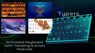 Typers Keyboard- Emojis, Fonts, Swiping, 3D Themes, Gifs