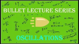 OSCILLATIONS | Bullet Lecture | Super Quick Revision | MHT-CET 2020 | MHT-CET2021