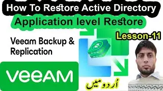 How To Restore Active Directory in Veeam Backup | Veeam Backup and Replication | Lesson-11