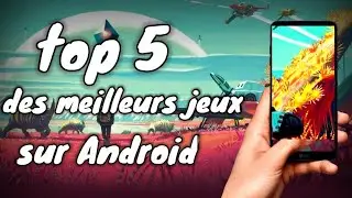 TOP 5 DES MEILLEURS JEUX MOBILES GRATUITS D'ANDROID SUR PLAY STORE [ iOS & Android ]
