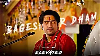 Elevated - Ft . Bageshwar Dham Status 👿 Sanatani video 🚩 Kattar Hindu #shorts #viral #trending