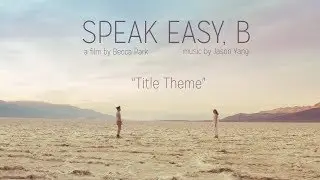 Jason Yang - Speak Easy, B (Title Theme)