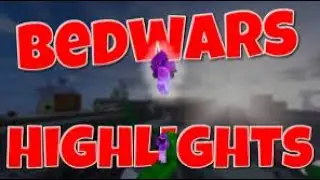 (bedwars highlights)