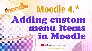 How to add menu items in Moodle 4.1.2 | Custom menu items in Moodle