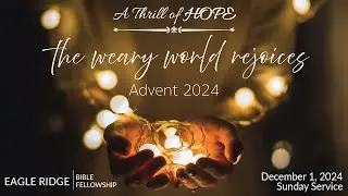 ERBF Sunday Service for December 1, 2024