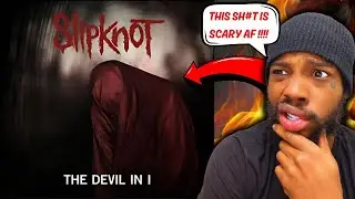 First Time Hearing Slipknot - The Devil In I [OFFICIAL VIDEO]