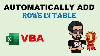 How to Automatically Add Rows Using VBA in Table.