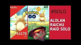 Pokemon go - Alolan Raichu solo