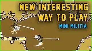 MINI MILITIA : DA2 | New Interesting Way To Play | HD