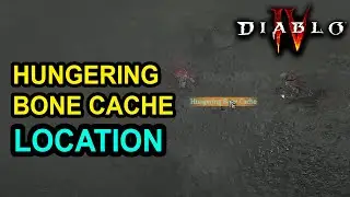 Hungering Bone Cache Location Diablo 4