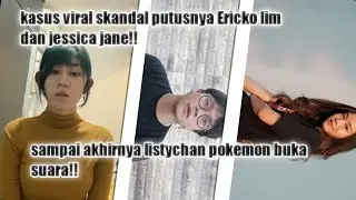 AKHIRNYA LISTYCHAN BUKA SUARA TENTANG PERSELINGKUHANYA ERICKO LIM DAN JESSICA JANE!!
