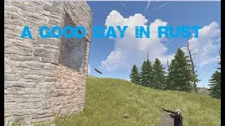 A Good Day In Rust