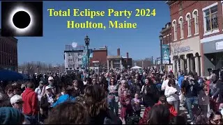Total Eclipse Party Houlton, Maine April 8, 2024