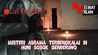 🔴MISTERI GENDERUWO PENUNGGU ASRAMA TERBENGKALAI ‼️
