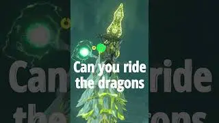 Can you ride the Dragons in Zelda: Breath of the Wild?
