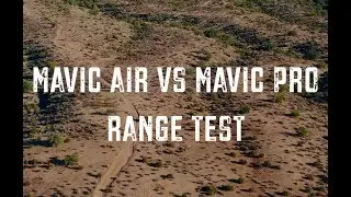 Mavic Air vs Mavic Pro: Real World Range Test