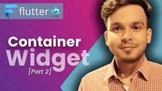 Container Widget in Flutter [Part 2] | Flutter Tutorials in Hindi | #71
