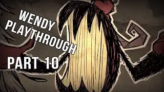 DST: Wendy Playthrough Part 10, Christmas Comes Early to the Constant