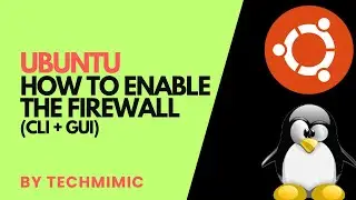How to enable the FIREWALL in UBUNTU