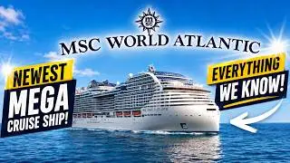 MSC World Atlantic: Everything We Know About MSC’s Newest Mega Cruise Ship.