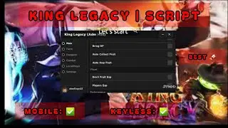 BEST OP KEYLESS KING LEGACY ROBLOX SCRIPT, OP AUTOFARM MOBS KILL, AUTODEVILFRUITS, CHEST, AND MORE!!