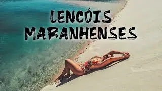 LENÇÓIS MARANHENSES BRASIL - CONHEÇA ESSE PARAÍSO!