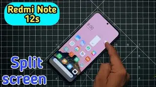 Split Screen Enable In Redmi Note 12s, How To Enable Dual Screen In Redmi Note 12s, How To