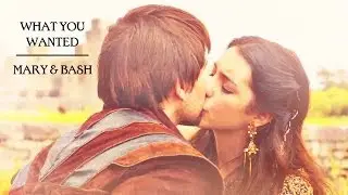 Mary & Bash || What You Wanted