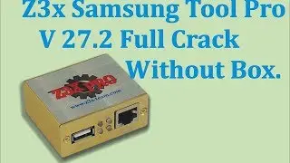 Бесплатно Разблокировка программатора,-Z3X-SAMSUNG TOOL PRO -Full Cracked -