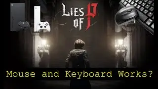 Lies of P - Xbox Series X - mouse and Keyboard test