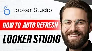 How to Auto Refresh Looker Studio (Full 2026 Guide)