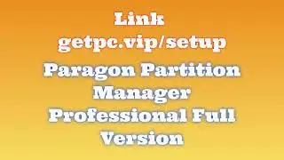 🔸Paragon Partition Manager Professional👏 HOW TO INSTALL 💻PC/LAPTOP [TUTORIAL 2024 no charge🤩]