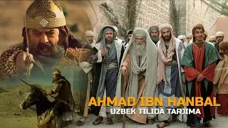AHMAD IBN HANBAL UZBEK TILIDA TARJIMA  ABDULLOH DOMLA / TEZ KUNDA
