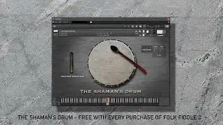 SHAMANS DRUM - WALKTHROUGH - KONTAKT INSTRUMENT FRAME DRUM - FREEBIE