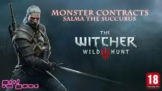 Monster Contracts: Salma The Succubus | The Witcher 3 Wild Hunt | PS4