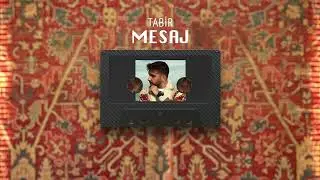Tabir - Mesaj (Official Lyric Video)