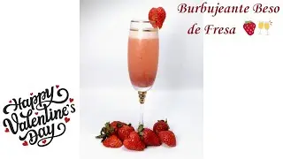 ¿Cómo preparar el Burbujeante Beso de San Valentín? 🍓🥂 El cóctel perfecto para celebrar el amor 💖