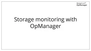 Storage monitoring with OpManager