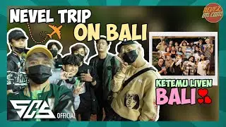 [NEVEL ON CAM] NEVEL TRIP : ON BALI! #18