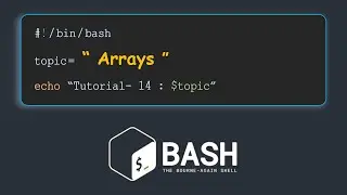Arrays in BASH | Introduction to BASH scripting : Tutorial - 14