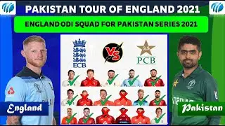 England New ODI squad for Pakistan Series 2021 | England Squad for Pakistan 2021 |