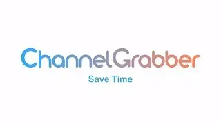 Save Time with ChannelGrabber