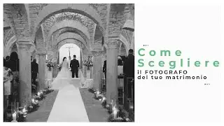 Scegliere il tuo fotografo di matrimoni